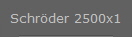Schr�der 2500x1