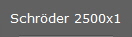 Schr�der 2500x1