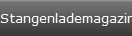 Stangenlademagazin